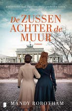 De zussen achter de muur 9789049202590 Mandy Robotham, Boeken, Verzenden, Gelezen, Mandy Robotham