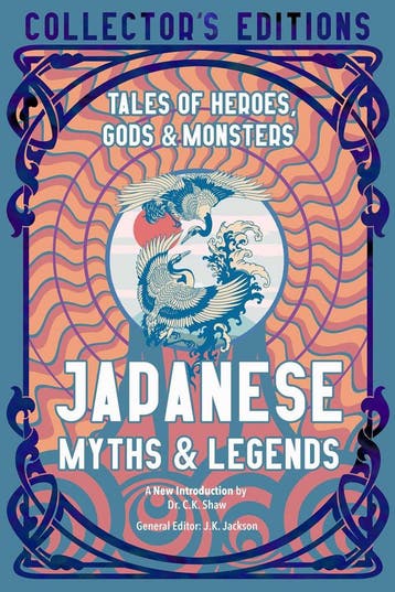 Japanese Myths & Legends / Flame Tree Collectors Editions, Verzenden, Zo goed als nieuw