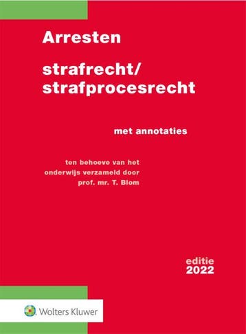 Arresten strafrecht/strafprocesrecht 2022 9789013167337, Verzenden, T. Blom