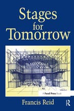 Stages For Tomorrow 9780240515151 FRANCIS REID, Verzenden, FRANCIS REID