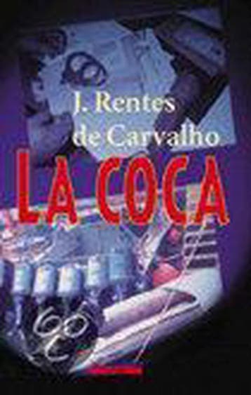 COCA 9789045005331 J. Rentes de Carvalho, Verzenden, J. Rentes de Carvalho