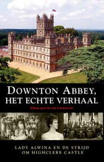 Downton Abbey, het ware verhaal 9789089757708, Verzenden, Zo goed als nieuw, Lady Fiona Carnavon