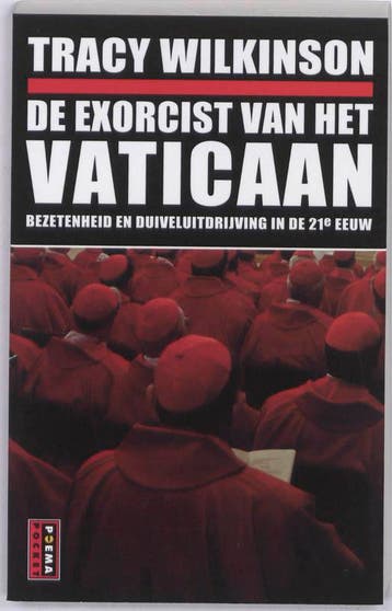 De exorcist van het Vaticaan 9789021009360 Tracy Wilkinson, Boeken, Verzenden, Gelezen, Tracy Wilkinson