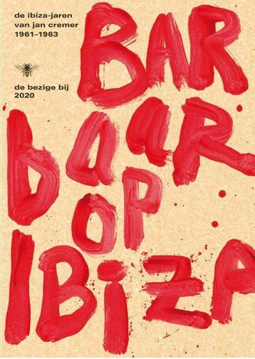 Barbaar op Ibiza 9789403182605 Jan Cremer, Verzenden, Gelezen, Jan Cremer