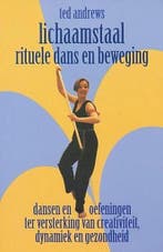 LICHAAMSTAAL RITUELE DANS EN BEWEGING 9789063782986, Verzenden, Ted Andrews