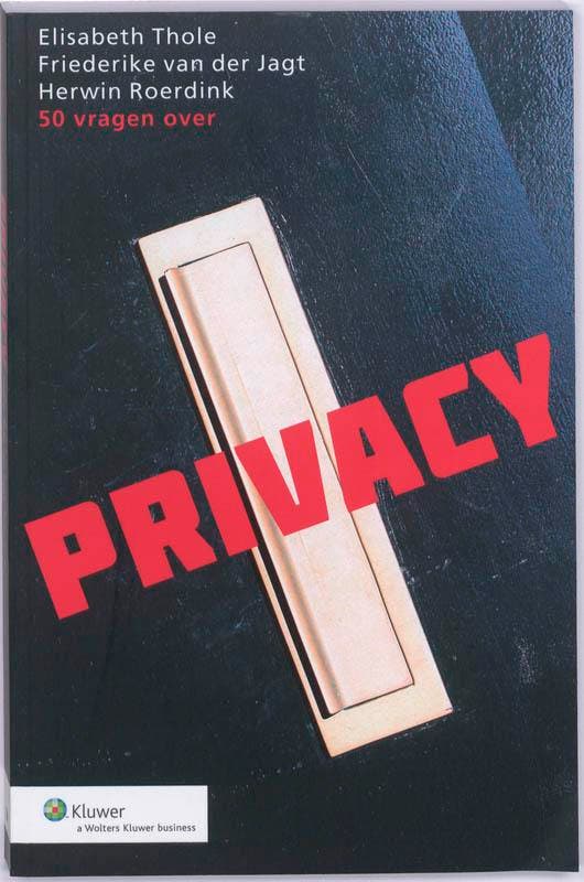 50 vragen over privacy 9789013049367 Elisabeth Thole, Boeken, Wetenschap, Zo goed als nieuw, Verzenden