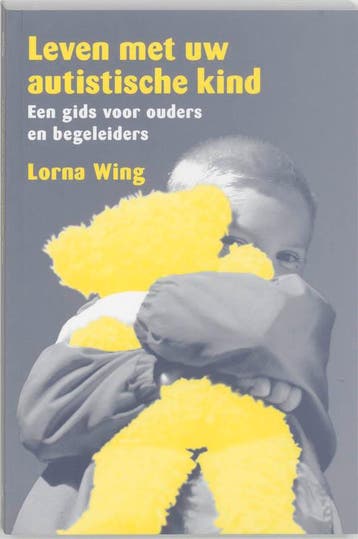 Leven met uw autistische kind 9789026515651 L. Wing, Verzenden, L. Wing