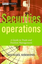 Securities Operations A Guide To Trade 9780471497585, Verzenden, Michael Simmons