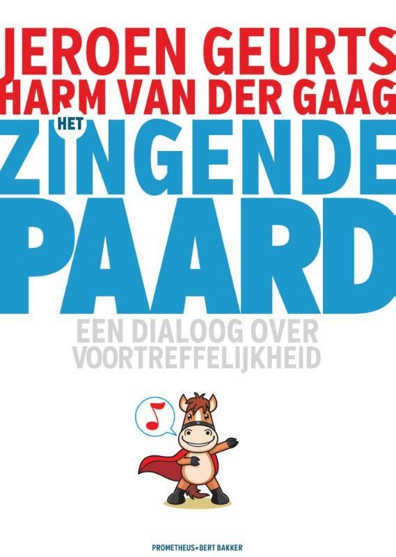 Het zingende paard 9789035143357 Harm van der Gaag, Boeken, Filosofie, Gelezen, Verzenden
