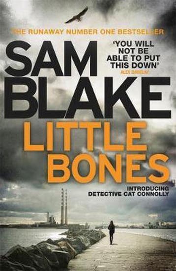 Little Bones 9781785770258 Sam Blake, Verzenden, Gelezen, Sam Blake