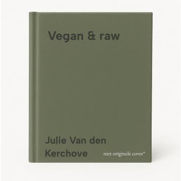 Vegan & raw 9789401434720 Julie Van den Kerchove, Verzenden, Julie Van den Kerchove