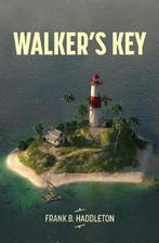 Walkers Key 9781949066234 Frank Haddleton, Verzenden, Zo goed als nieuw, Frank Haddleton