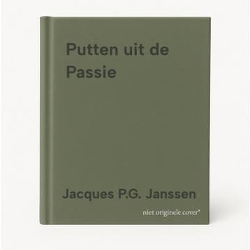 Putten uit de Passie 9789463899994 Jacques P.G. Janssen, Verzenden, Gelezen, Jacques P.G. Janssen