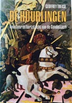 Huurlingen 9789022839836 Trease, Verzenden, Gelezen, Trease