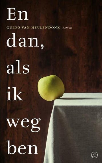 En dan, als ik weg ben 9789029589680 Guido van Heulendonk, Verzenden, Guido van Heulendonk