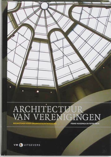 Architectuur van verenigingen 9789080894358 F. Huizenga, Boeken, Verzenden, Zo goed als nieuw, F. Huizenga