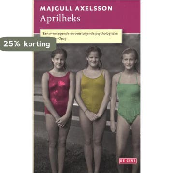 Aprilheks 9789044521689 Majgull Axelsson, Verzenden, Gelezen, Majgull Axelsson