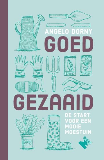 Goed gezaaid 9789022333808 Angelo Dorny, Verzenden, Zo goed als nieuw, Angelo Dorny