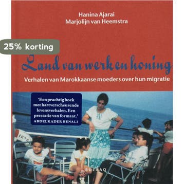 Land van werk en honing 9789054601395 H. Ajarai, Verzenden, Zo goed als nieuw, H. Ajarai