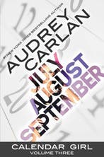 Calendar Girl 3 July August September 9781943893058, Boeken, Verzenden, Gelezen, Audrey Carlan