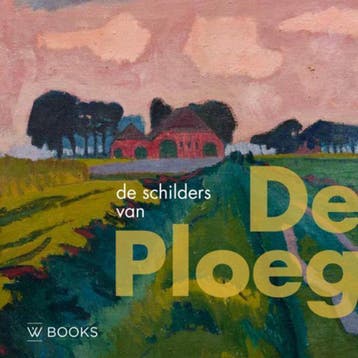 De schilders van De Ploeg / Kunstenaarskolonies en, Verzenden, Gelezen, Van der Spek