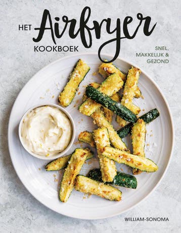 Het airfryer kookboek 9789021574424 Williams-Sonoma, Verzenden, Williams-Sonoma