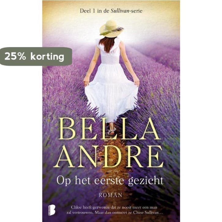 Sullivan 1 - Op het eerste gezicht 9789022583333 Bella Andre, Boeken, Romans, Gelezen, Verzenden