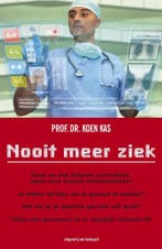Nooit meer ziek 9789461312068 Koen Kas, Boeken, Verzenden, Zo goed als nieuw, Koen Kas