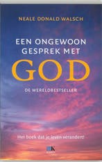 Een Ongewoon Gesprek Met God 9789021593814 N.D. Walsch, Boeken, Verzenden, Zo goed als nieuw, N.D. Walsch