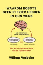 Waarom robots geen plezier hebben in hun werk 9789493202566, Verzenden, Zo goed als nieuw, Willem Verbeke
