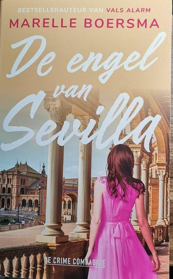 De engel van Sevilla / Vertrek 9789461099020 Marelle Boersma, Verzenden, Marelle Boersma