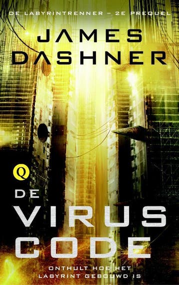 De viruscode / De Labyrintrenner / Prequel 2 9789021400129, Boeken, Verzenden, Gelezen, James Dashner