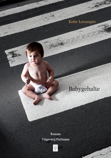 Babygehalte 9789492007759 Kobe Lecompte, Verzenden, Zo goed als nieuw, Kobe Lecompte
