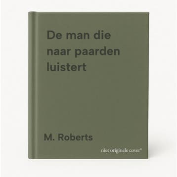 De man die naar paarden luistert 9789057137648 M. Roberts, Verzenden, Gelezen, M. Roberts