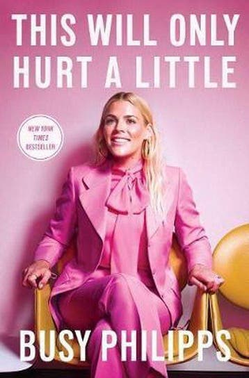 This Will Only Hurt a Little 9781501184727 Busy Philipps, Verzenden, Busy Philipps