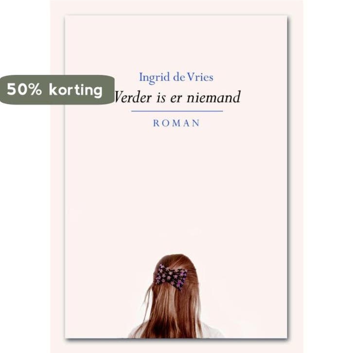 Verder is er niemand 9789089547453 Ingrid de Vries, Boeken, Romans, Gelezen, Verzenden