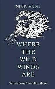 Where the wild winds are 9781857886566 Nick Hunt, Livres, Langue | Anglais, Envoi