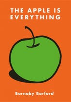 The Apple is Everything 9781788841641 Barnaby Barford, Verzenden, Barnaby Barford