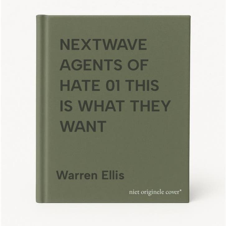 NEXTWAVE AGENTS OF HATE 01 THIS IS WHAT THEY WANT, Livres, Langue | Anglais, Envoi