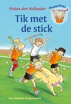 Tik met de stick / Ministicks 9789000307487, Verzenden, Vivian den Hollander