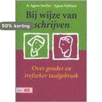 BIJ WIJZE VAN SCHRIJVEN 9789012094757 A.A. Sneller, Verzenden, Gelezen, A.A. Sneller