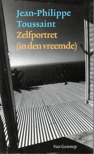 Zelfportret (in den vreemde) 9789055152711 J.P. Toussaint, Verzenden, J.P. Toussaint