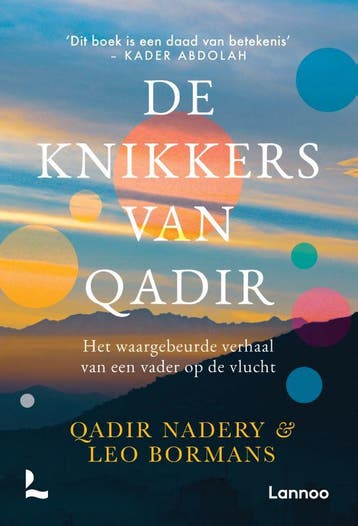 De knikkers van Qadir 9789401493536 Qadir Nadery, Verzenden, Qadir Nadery