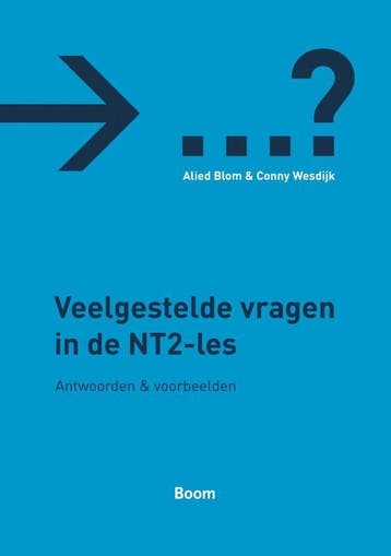 Veelgestelde vragen in de NT2-les 9789085063988 A. Blom, Verzenden, Gelezen, A. Blom
