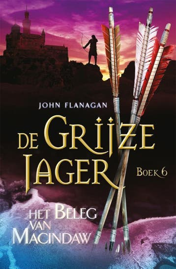 Het beleg van Macindaw / De Grijze Jager / 6 9789025751944, Verzenden, John Flanagan
