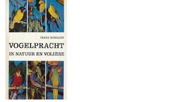 Vogelpracht in natuur en voliere - Robiller, Verzenden, Nieuw