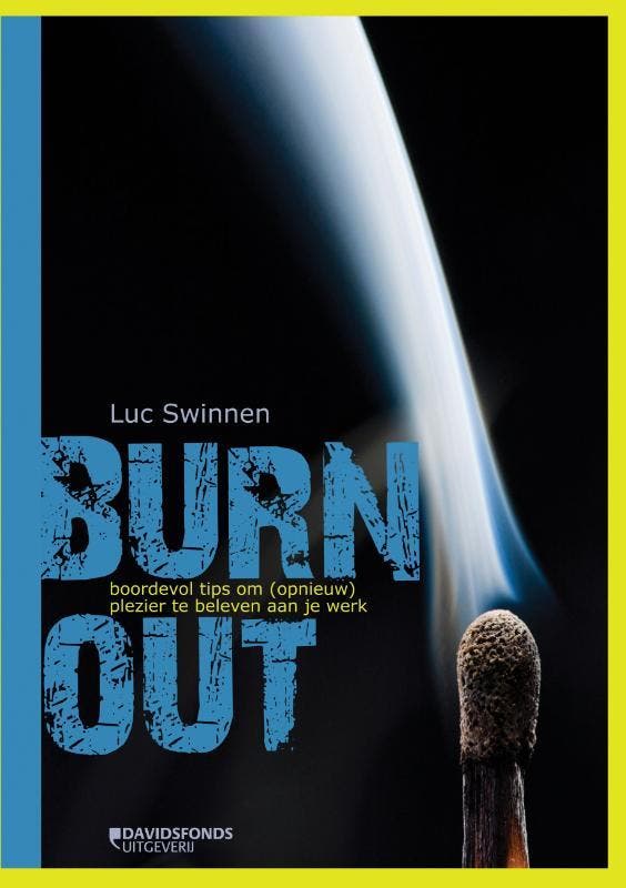 Burn-out 9789058269102 Luc Swinnen, Boeken, Psychologie, Zo goed als nieuw, Verzenden