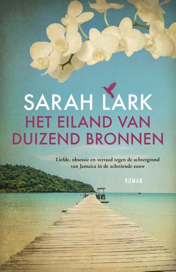 Het eiland van duizend bronnen / Cascarilla Gardens / 1, Boeken, Verzenden, Gelezen, Sarah Lark