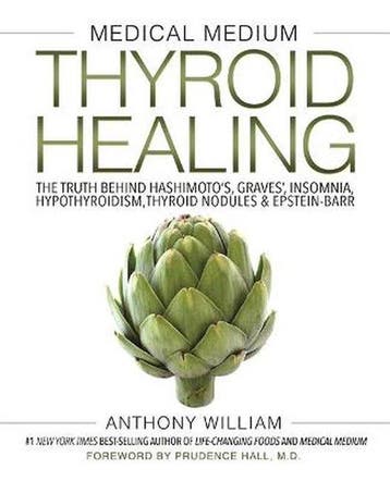 Medical Medium Thyroid Healing 9781401948368 Anthony William, Boeken, Verzenden, Zo goed als nieuw, Anthony William