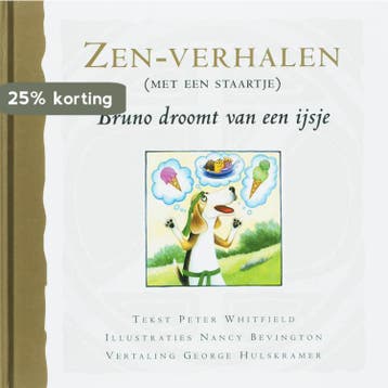 Bruno droomt van een ijsje / Zen-verhalen (met een staartje), Verzenden, P. Whitfield